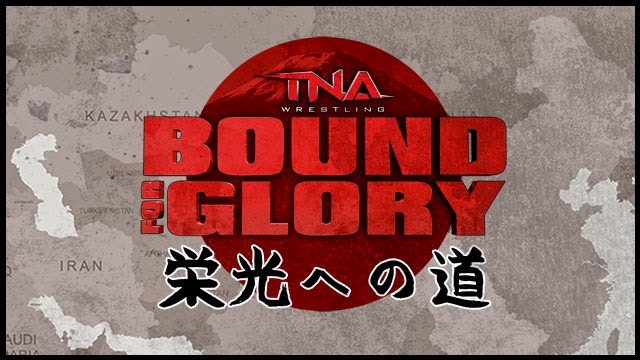 A Ras De Lona #30: TNA Bound For Glory 2014