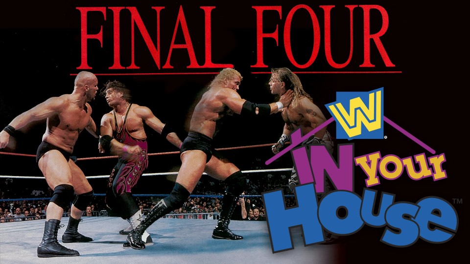 A Ras De Lona #381: WWF In Your House – Final Four