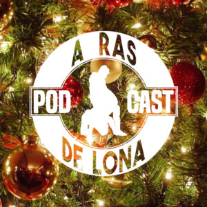 A Ras De Lona Podcast
