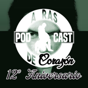 A Ras De Corazón 9 y 12° Aniversario A Ras De Corazón 9 y 12° Aniversario